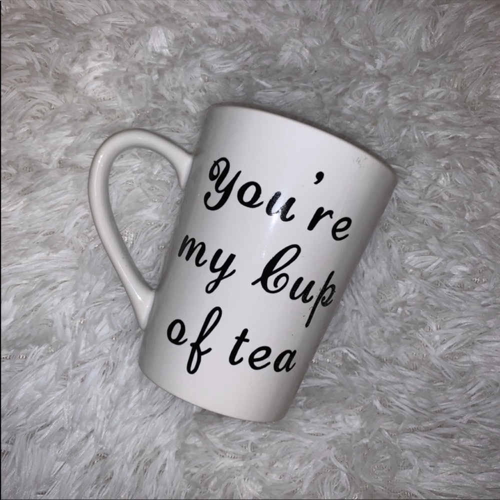 “You’re my cup of tea” handmade mug